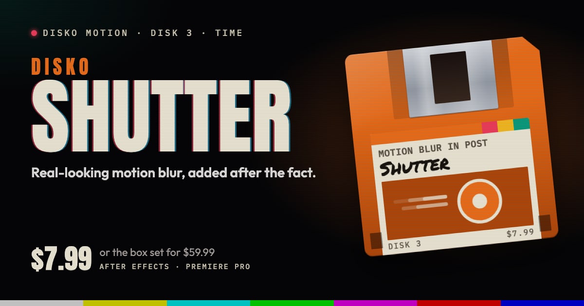 DISKO Shutter, one of the DISKO Motion disks: $7.99, or the box set for $59.99.